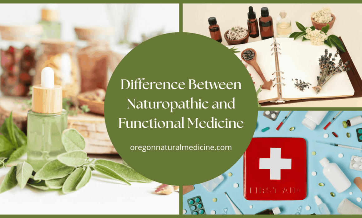 What’s the Difference Between Naturopathic and Functional Medicine