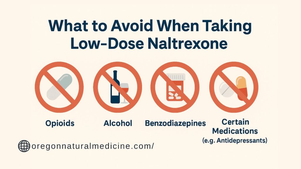 What to Avoid When Taking Low-Dose Naltrexone: Expert Tips