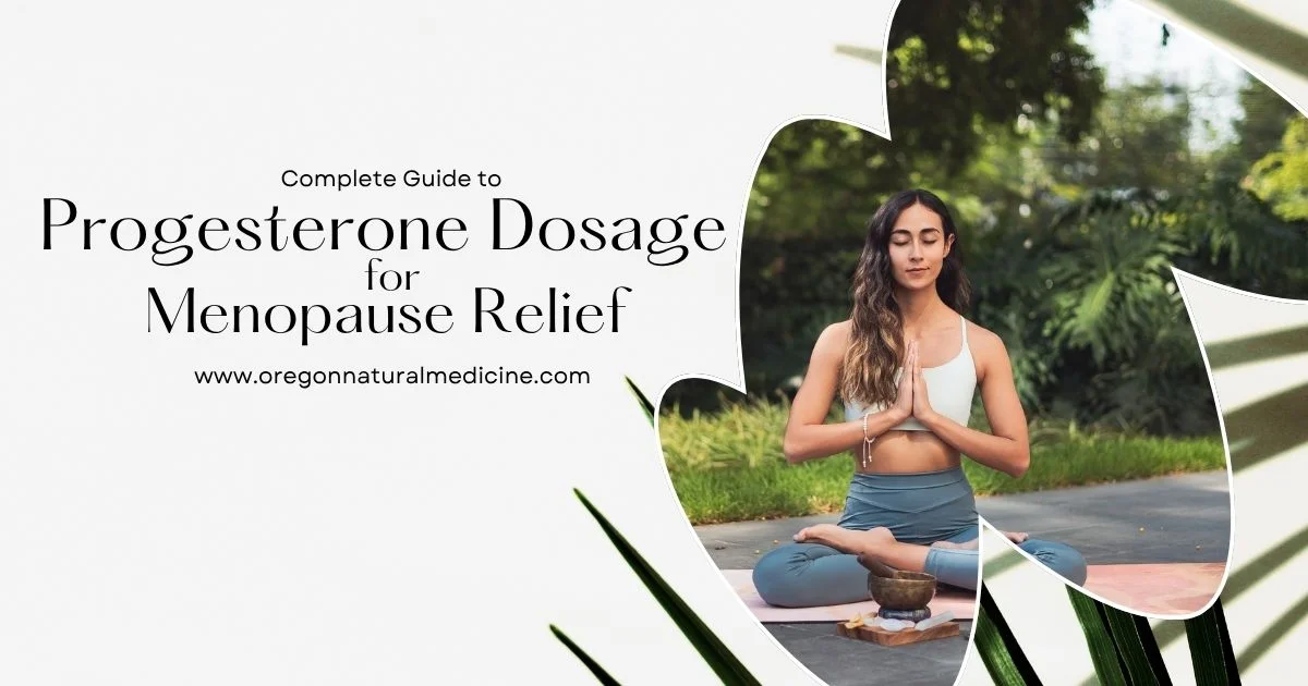 Progesterone Dosage for Menopause Relief